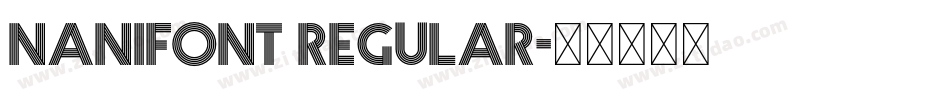 nanifont regular字体转换